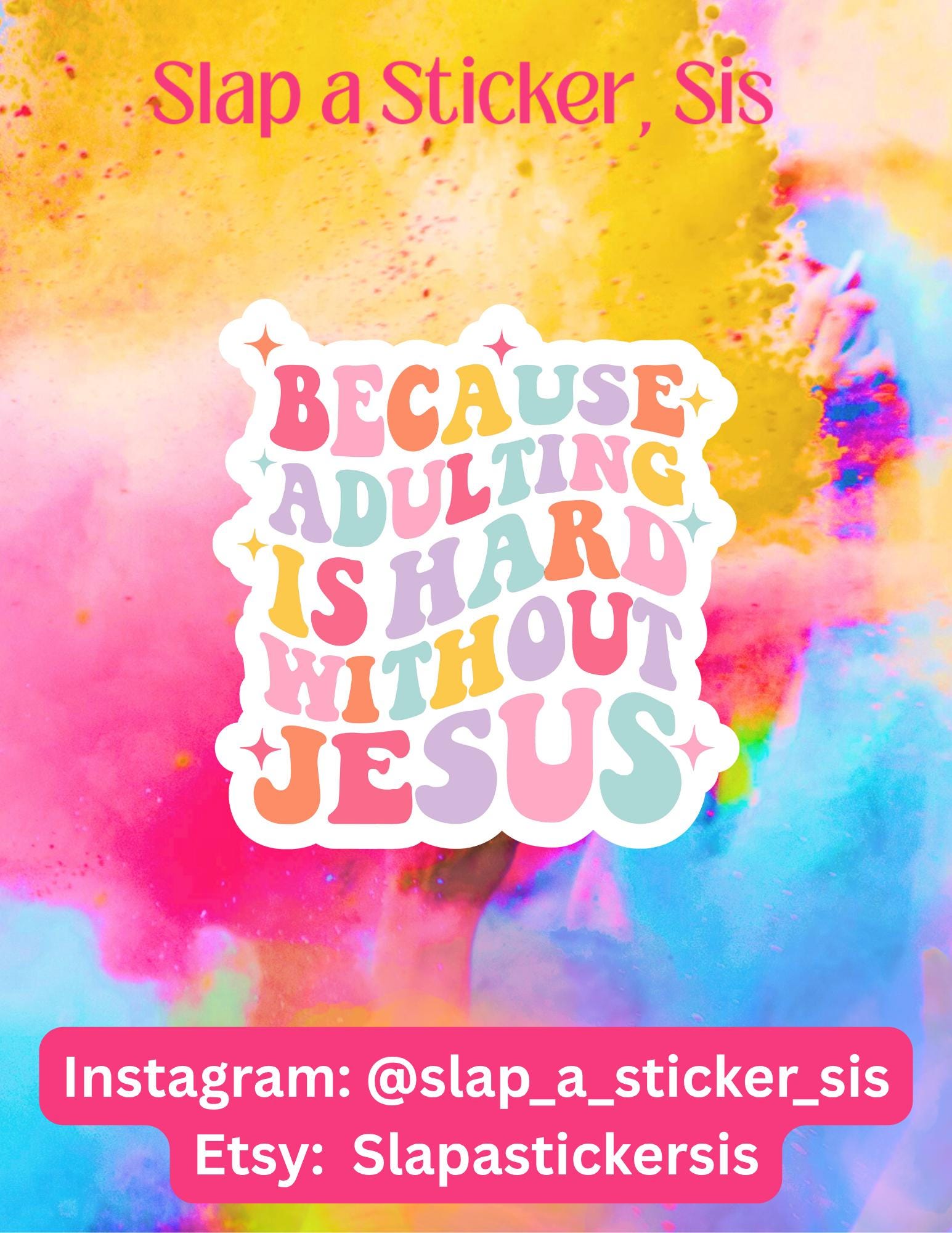 Adulting Is Hard Without Jesus Sticker - Waterproof Vinyl Decal
