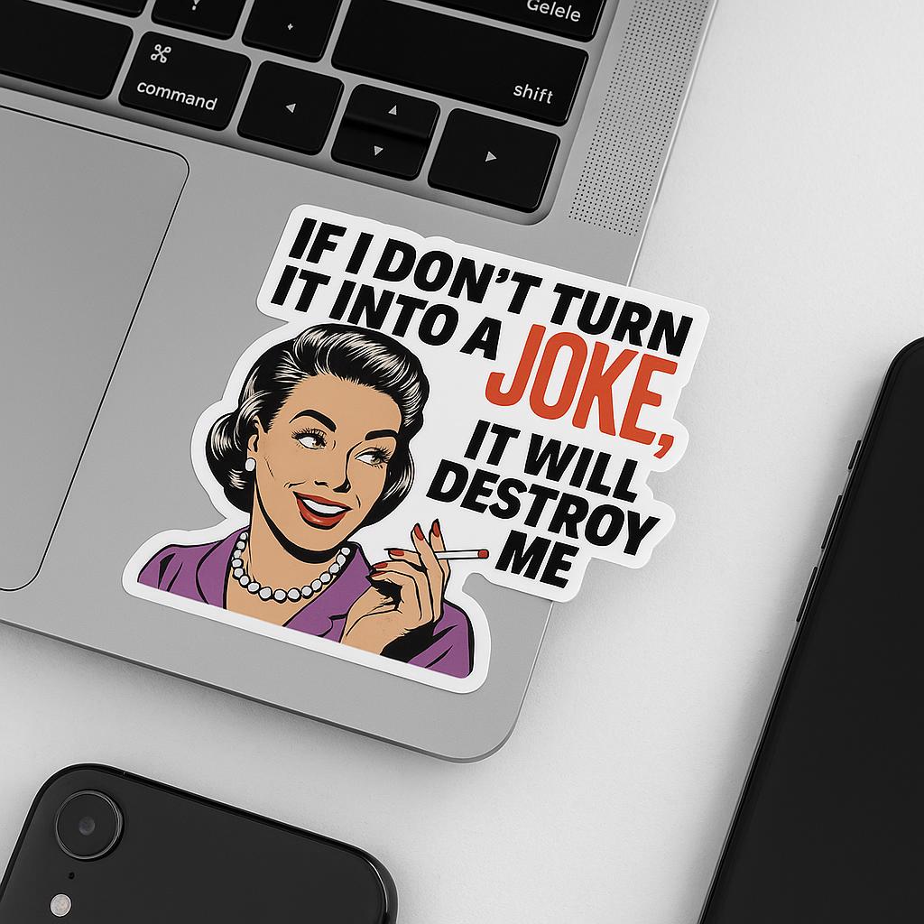 Funny Retro Housewife Sticker: Dark Humor, Mental Health