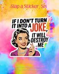 Funny Retro Housewife Sticker: Dark Humor, Mental Health