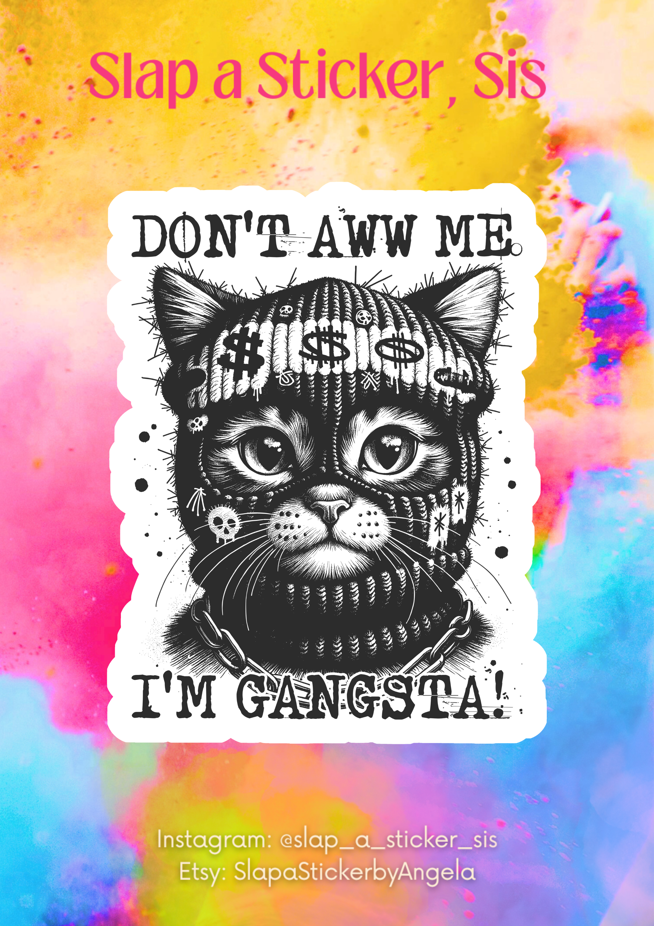 Don't Aww me, I'm Gangsta