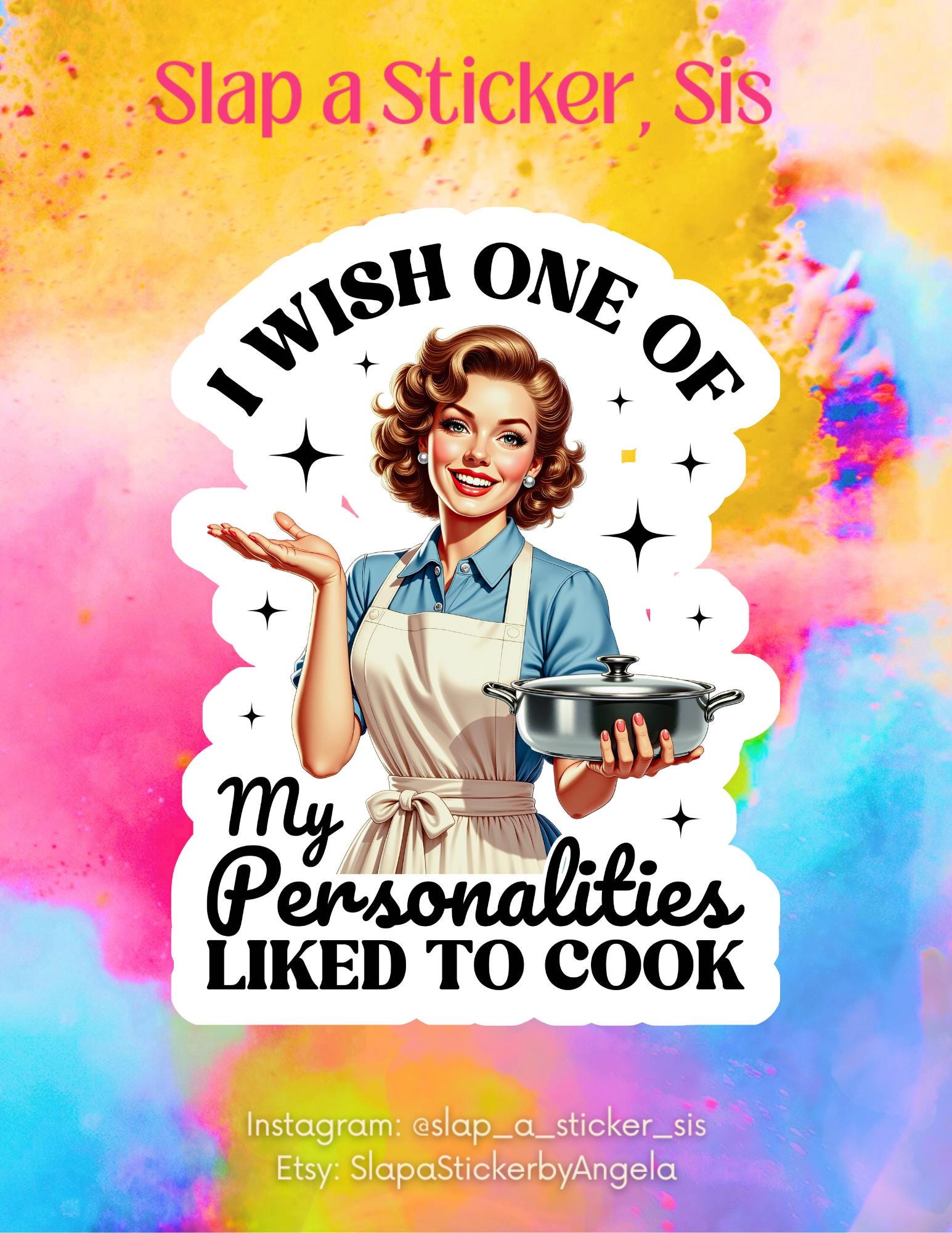 I Wish One of My Personalities Liked to Cook..... Funny Retro Sticker