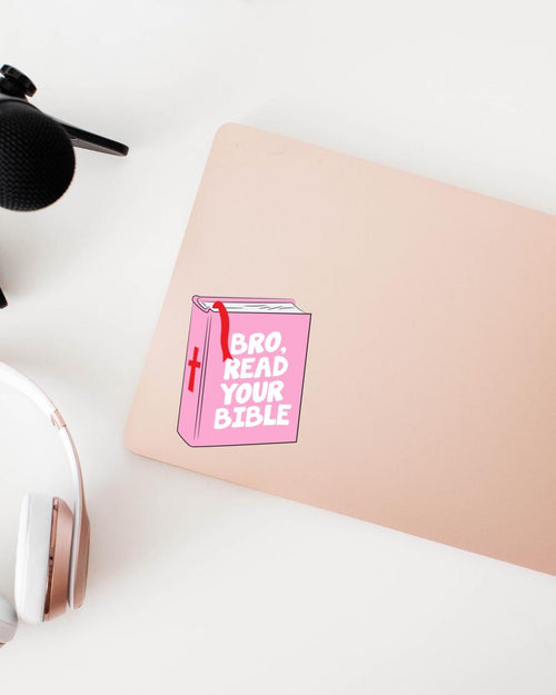 Bro, Read Your Bible Sticker | Funny Christian Sticker | Faith-Based Humor |