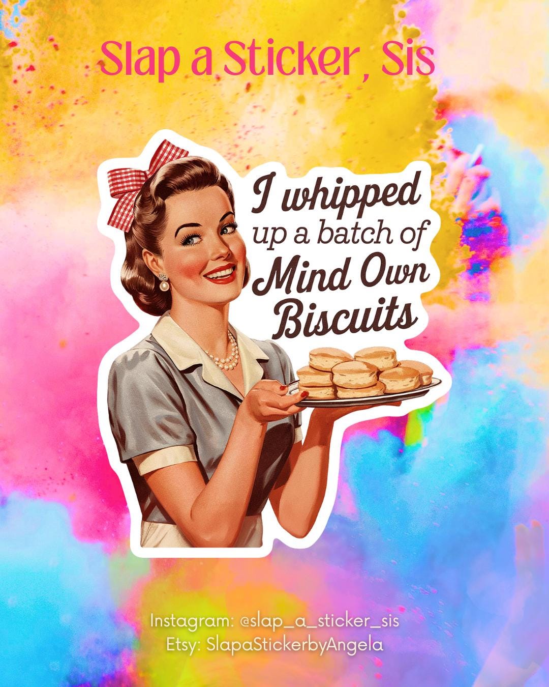 Mind Your Own Biscuits Sticker: Funny Retro Kitchen Humor