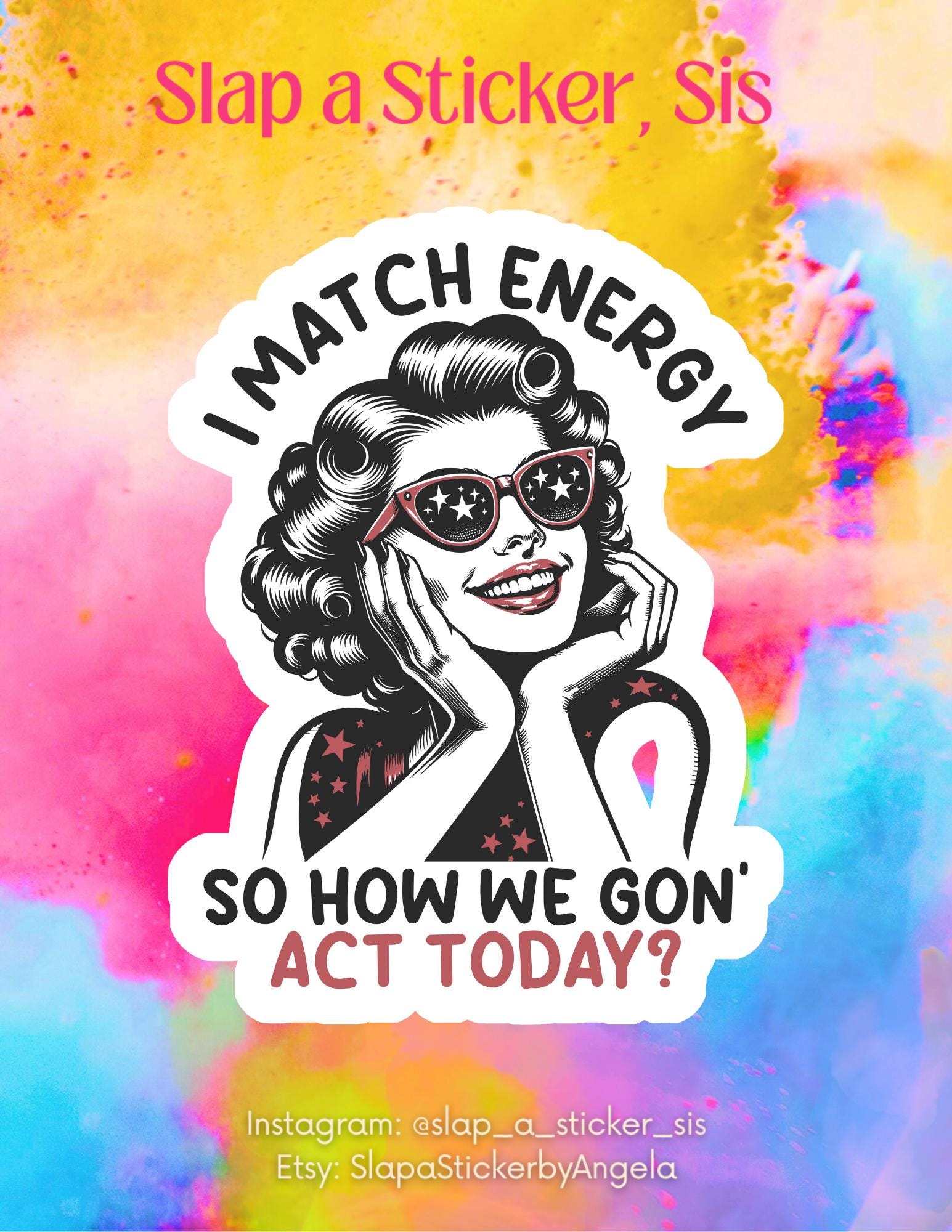 I Match Energy, So How We Gon' Act Today?